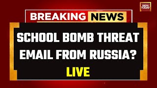 Delhi Schools Bomb Threat News LIVE  Origin Of Email Traced  India Today LIVE Delhi News LIVE [upl. by Longo816]