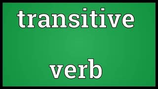 Transitive verb Meaning [upl. by Nerad]