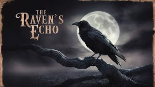 The Ravens Echo [upl. by Thais]