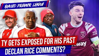 Ty Gets Exposed For His Past Declan Rice Comments  Biased Premier League Show [upl. by Mariken]