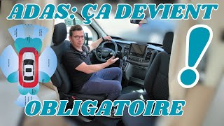 Tout savoir sur lADAS qui devient obligatoire pour Camping car  Van et Fourgon [upl. by Tnecillim]