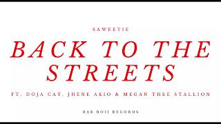 Saweetie  Back to the Streets ft Doja Cat Jhene Akio amp Megan Thee Stallion Bonus AudioMASHUP [upl. by Assyn]