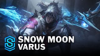 Snow Moon Varus Skin Spotlight  League of Legends [upl. by Vernon]