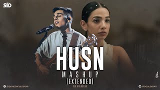 Husn Mashup Extended  Anuv Jain  Let Her Go X Husn X Choo Lo X Jiyein Kyun  Sid Guldekar [upl. by Eendyc392]