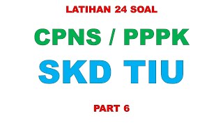 LATIHAN SOAL TIU SKD CPNS PPPK PART 6 [upl. by Stanislaus]