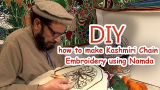 How to make Kashmiri Chain Embroidery  Namda work Kashidakari [upl. by Je437]