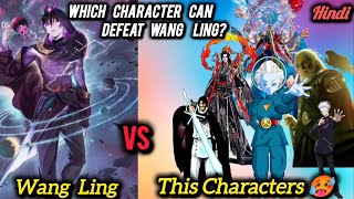 5 Characters Who Would Defeat Wang Ling ll Wang Ling vs Grand priestyhwachTangsang anime [upl. by Melinda]