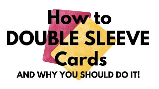 Why You Need to Double Sleeve Your Decks and How To Do It [upl. by Wilscam]