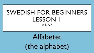 Swedish for beginners Lesson 1 A1A2  Svenska för nybörjare  Lektion 1 [upl. by Audley]