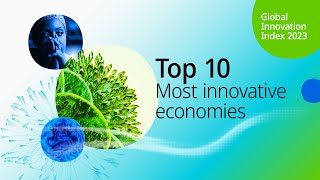 Top 10 The World’s Most Innovative Countries – Global Innovation Index 2023 [upl. by Lhok]