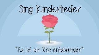 Es ist ein Ros entsprungen  Weihnachtslieder zum Mitsingen  Sing Kinderlieder [upl. by Ynes117]