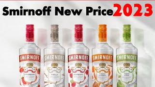 Smirnoff Vodka New Price 2023 [upl. by Asiil]