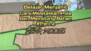 Tutorial Meletakkan Pola Dan Memotong Bahan Part2 [upl. by Assenav925]