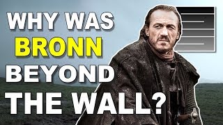 Game Of Thrones Season 8  Why Was Bronn North Of The Wall [upl. by Heda]