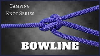 Bowline  Camping Knot Series [upl. by Annor]