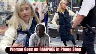 Woman Damages Goes on Violent Rampage in a Phone Store in London  The Spoken Word [upl. by Lombardi]