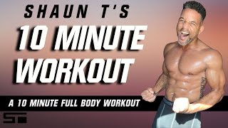 Shaun Ts 10 Minute Full Body Workout [upl. by Notrem]