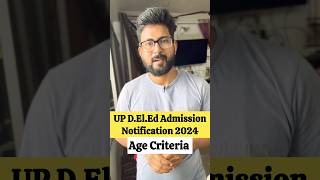 UP DElEd Admission Notification 2024  Age Criteria updeled2024 [upl. by Odrautse]