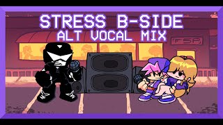 Stress BSide ALT Vocal Mix  Friday Night Funkin Covers [upl. by Annil]