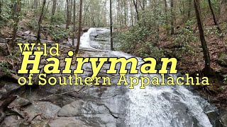 Wildman of Southern Appalachia [upl. by Ahern928]