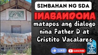 Simbahan ng SDA inabandona matapos ang dialogo nina Father D at Brother Cris [upl. by Emmye]