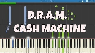 DRAM  Cash Machine  Piano Tutorial [upl. by Hazlett]