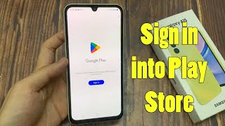 Samsung Galaxy A15 How to sign in into play store  How to login google play store [upl. by Yaresed]