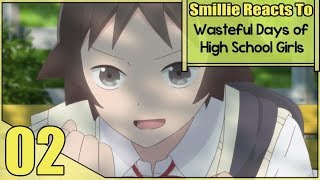 Wasteful Days Of High School Girls Episode 2 Reaction 女子高生の無駄づかい [upl. by Aristotle]