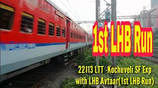 22113 LTT  Kochuveli SF Express in LHB Avtaar 1st LHB Run with KJM WDP4D Indian Railways [upl. by Onnem383]