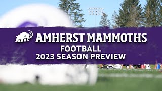 Football 2023 Amherst Season Preview [upl. by Melody]