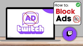 How To Block Twitch Ads 2024 Working Method [upl. by Yentihw594]