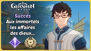 Succès  Aux immortels les affaires des dieux  Genshin Impact [upl. by Aneeb]