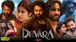 Devara Part 1 Full Movie In Hindi  Jr NTR  Saif Ali Khan  Janhvi Kapoor  HD Reviews amp Facts [upl. by Moishe99]