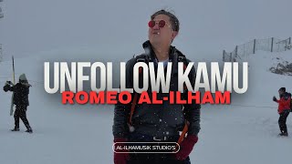 Romeo ALILHAM  Unfollow Kamu Official Music Video [upl. by Ledairam]