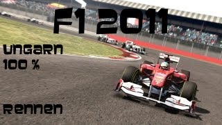 Lets Play Formel 1 2011F1 2011 107 Großer PreisGrand Prix von UngarnRennen [upl. by Marron]