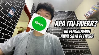 Apa itu Fiverr Ini pengalaman saya awal merintis di Fiverr [upl. by Arde]