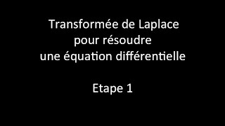 Résoudre une équa diff avec la TDL  1 Appliquer la TDL à léquation pour avoir une éq en Yp [upl. by Carlynne460]