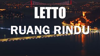 Letto  Ruang Rindu Lirik Video [upl. by Nichani]