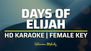 Days of Elijah  KARAOKE  Female Key [upl. by Anthiathia662]