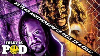 25th Anniversary Of Hell In A Cell Special Foley Is Pod [upl. by Schramke]