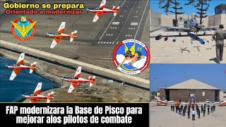 FAP modernizará la base de pisco para mejorar alos pilotos de combate‼️🇵🇪😱 [upl. by Maillij316]