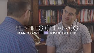 Marcos Witt  Perfiles Creativos con Josue Del Cid [upl. by Lyndon]