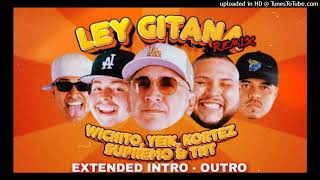 LEY GITANA REMIX  Yeik WichitoTNT Kortez SupremoExtended Danny Beat [upl. by Dorree]