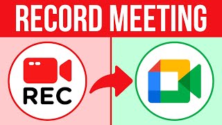 How To Record A Video Meeting In Google Meet 2024 Easy Method [upl. by Anilrahc535]