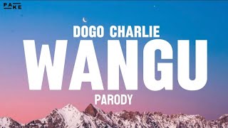 Nadia Mukami  Wangu Lyrics video Ft Sanaipel Tande Parody by Dogo Charlie Ft Jog Musiq [upl. by Lohner]