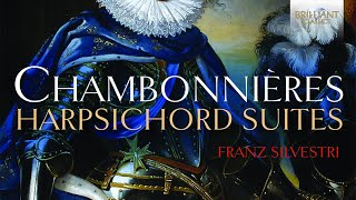 Chambonnières Harpsichord Suites [upl. by Cairns303]