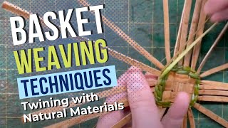 Twining Weaving Technique  Basket Weaving Techniques  Basketry for Beginners [upl. by Adriane339]