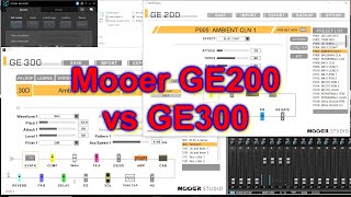 Mooer GE200 vs GE300 [upl. by Dnalhsa]