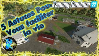 Fs22 Guide Débutants 5 Astuces pour vous faciliter la vie farming simulator 22 tuto  guide [upl. by Goldsworthy]