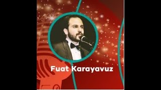 Fuat KARAYAVUZSevemedim Kara Gözlüm UŞŞAKRG [upl. by Napra]